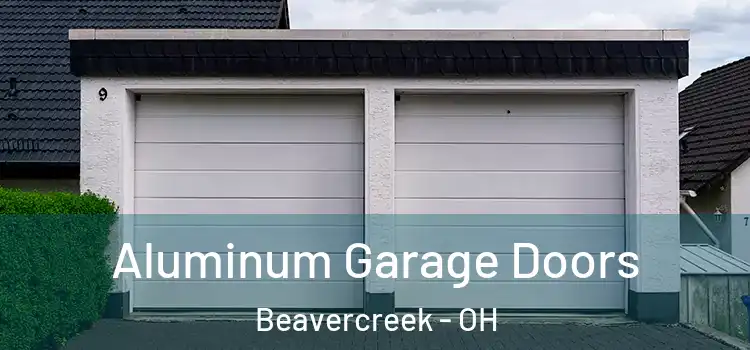  Aluminum Garage Doors Beavercreek - OH