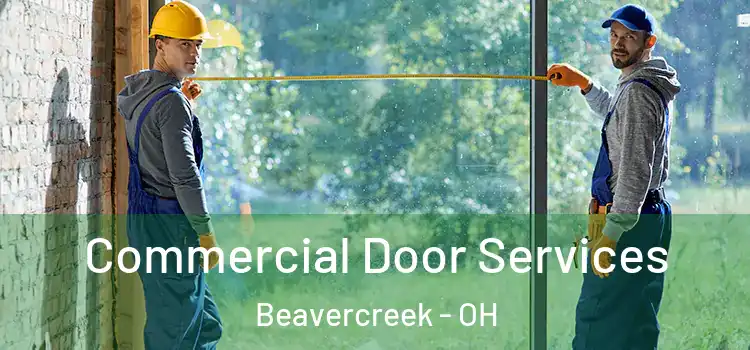 Commercial Door Services Beavercreek - OH