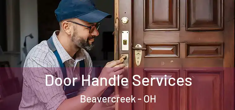 Door Handle Services Beavercreek - OH