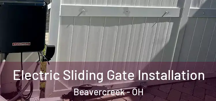 Electric Sliding Gate Installation Beavercreek - OH