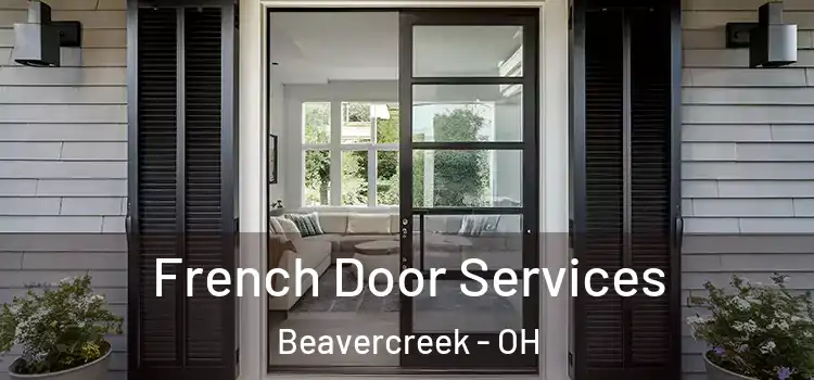  French Door Services Beavercreek - OH