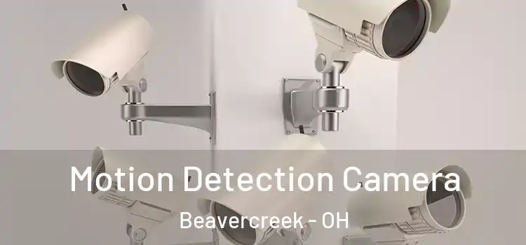  Motion Detection Camera Beavercreek - OH