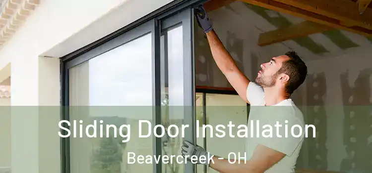  Sliding Door Installation Beavercreek - OH